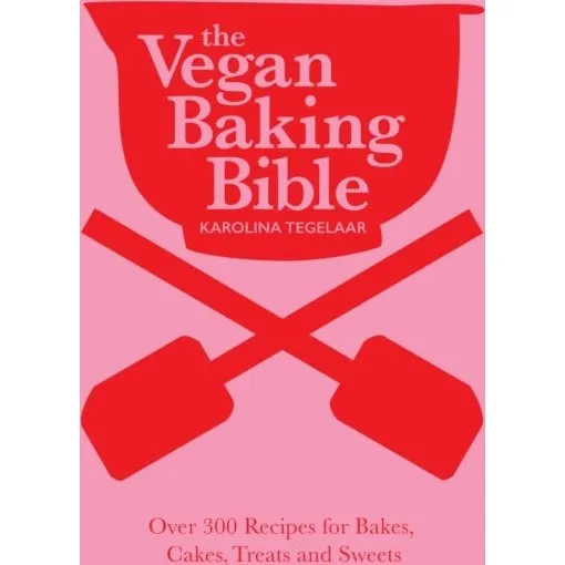The Vegan Baking Bible - Karolina Tegelaar