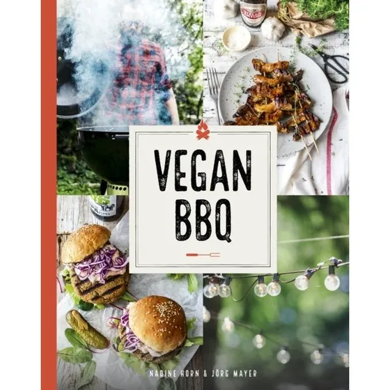 Vegan BBQ - Jörg Mayer & Nadine Horn