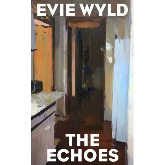 Evie Wyld - The Echoes (Bog)