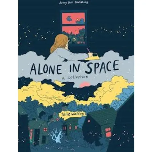 Tillie Walden: Alone In Space - A Collection (Bog)