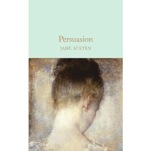 Persuasion - Jane Austen (Macmillan Collectors Library)