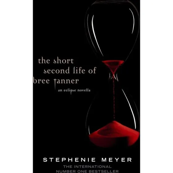 Stephenie Meyer: The Short Second Life of Bree Tanner