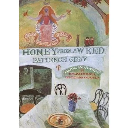 Honey from a Weed af Patience Gray & Corinna Sargood (Bog)