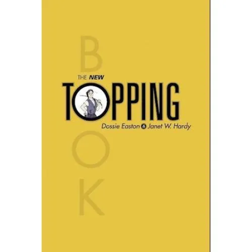 The New Topping Book - Dossie Easton & Janet W. Hardy