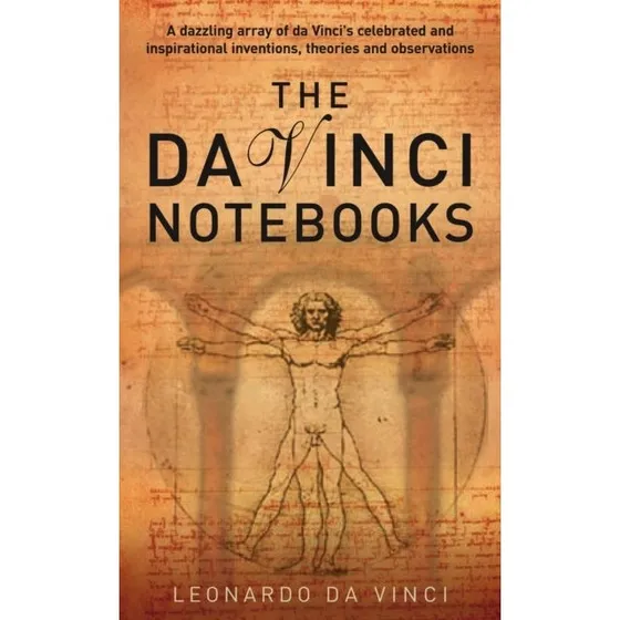 Da Vinci Notebooks - Leonardo da Vinci