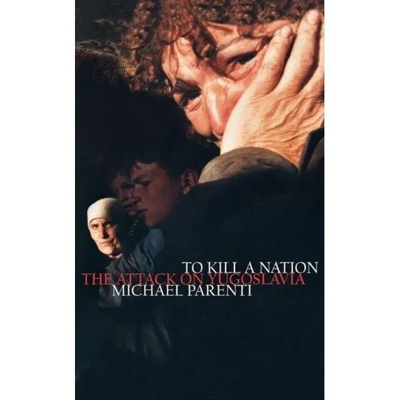 To Kill a Nation af Michael Parenti