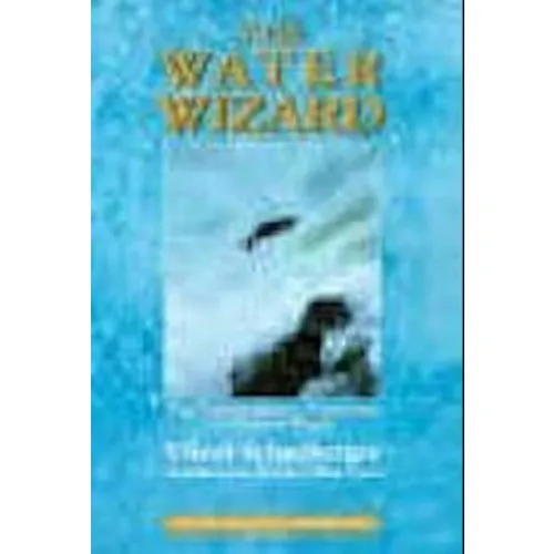 The Water Wizard - Callum Coats & Viktor Schauberger (Bog)