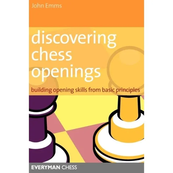 John Emms: Discovering Chess Openings