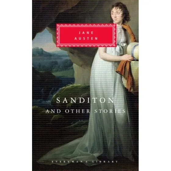 Jane Austen: Sanditon And Other Stories
