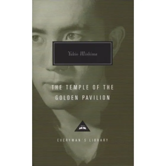 Yukio Mishima: The Temple of the Golden Pavilion