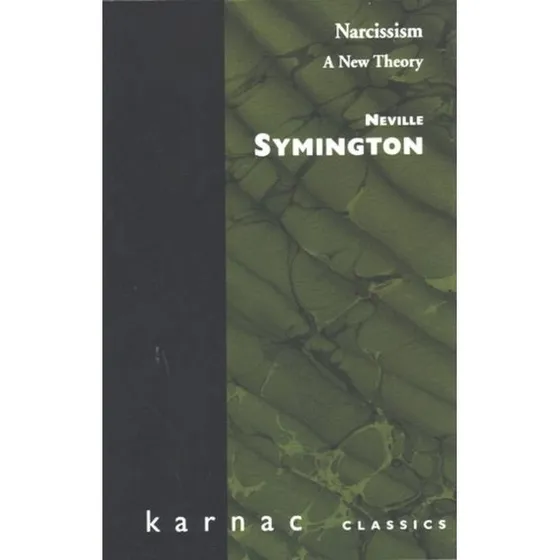 Neville Symington: Narcissism