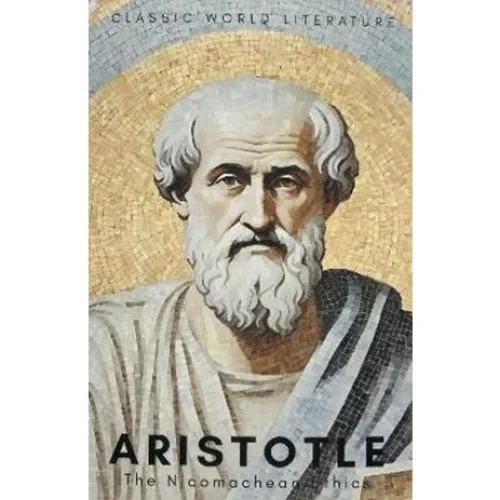Aristotle: The Nicomachean Ethics - Bog
