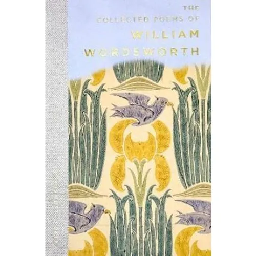 William Wordsworth: The Collected Poems