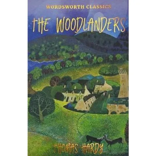 Thomas Hardy: The Woodlanders (Bog)