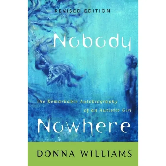 Nobody Nowhere - Donna Williams