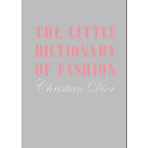 Christian Dior: The Little Dictionary of Fashion - Bog