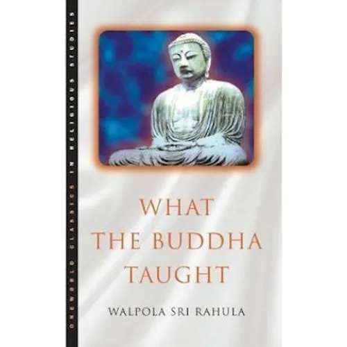 What the Buddha Taught - Walpola Rahula - Bog