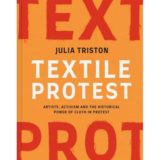 Textile Protest af Julia Triston - Bog