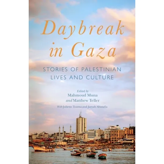 Daybreak in Gaza af Matthew Teller