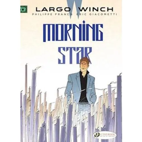 Largo Winch Vol. 17: Morning Star - Éric Giacometti