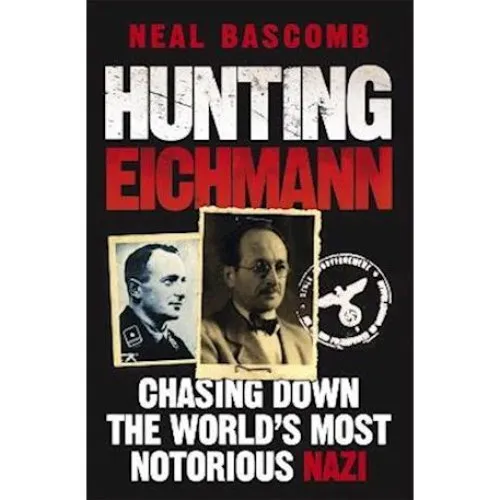 Hunting Eichmann - Neal Bascomb - Bog