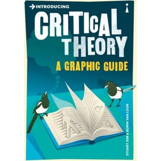 Introducing Critical Theory af Stuart Sim & Borin van Loon