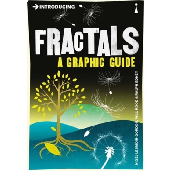 Introducing Fractals - Will Rood, Ralph Edney & Nigel Lesmoir-Gordon