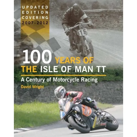 100 Years of the Isle of Man TT - David Wright