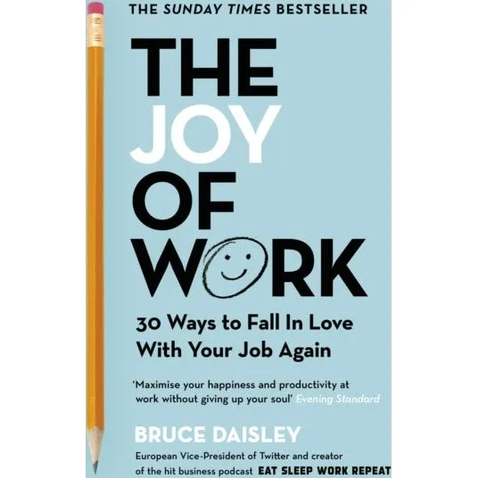 Bruce Daisley: The Joy of Work (Bog)