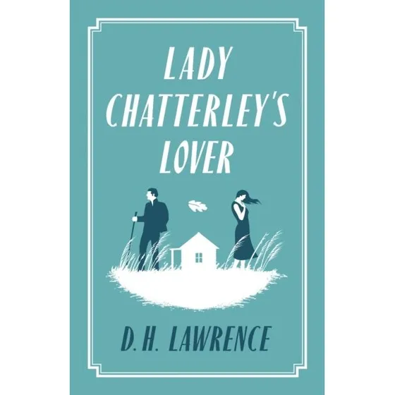 Lady Chatterley's Lover - D.H. Lawrence