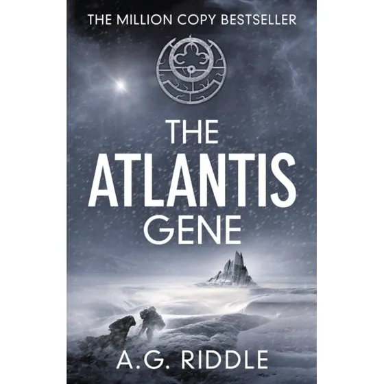 A. G. Riddle: The Atlantis Gene