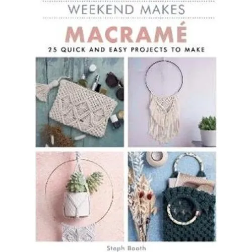 Weekend Makes: Macramé - Gmc og Steph Booth (Bog)