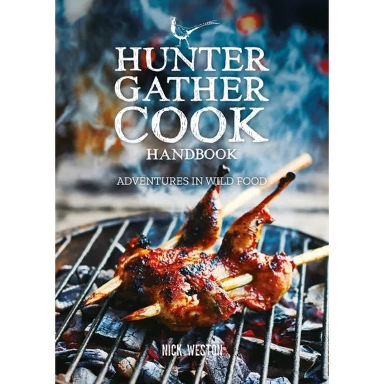 Hunter Gather Cook Handbook - Nick Weston (Gift Edition)