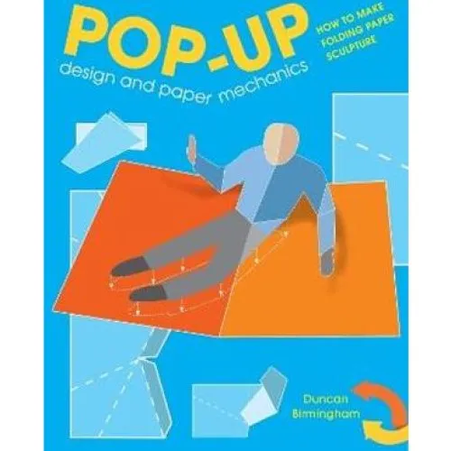 Duncan Birmingham: Pop-Up Design and Paper Mechanics (Bog)