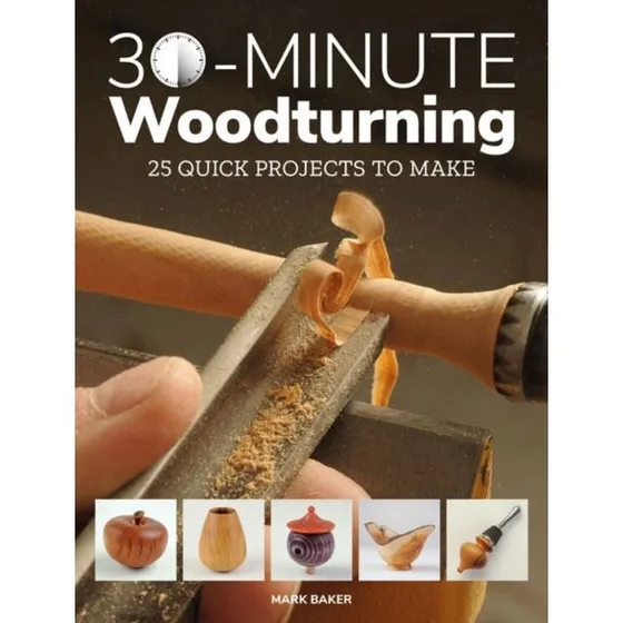 30-minute Woodturning Quick Projects to Make