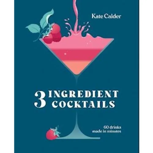 Kate Calder: Three Ingredient Cocktails - Bog