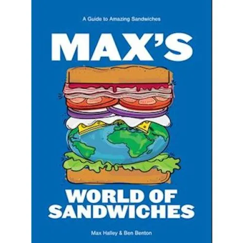 Max's World of Sandwiches - Max Halley & Benjamin Benton