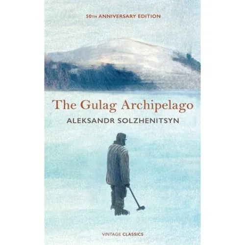 Aleksandr Solzhenitsyn: The Gulag Archipelago - 50th Anniversary