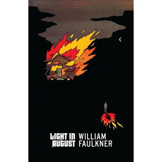 Vintage Classics: Light in August - William Faulkner