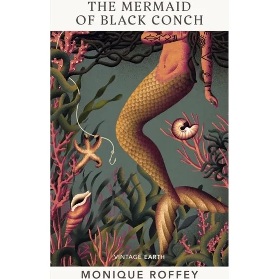 Monique Roffey: The Mermaid of Black Conch (Bog)