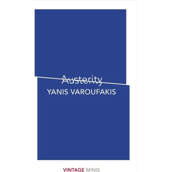 Yanis Varoufakis: Austerity (Vintage Minis)