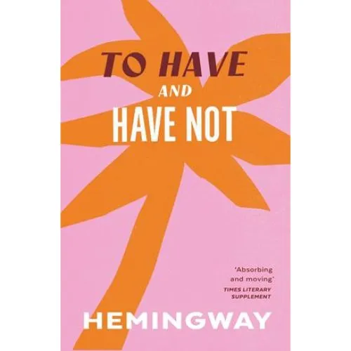 Ernest Hemingway - To Have and Have Not - Bog