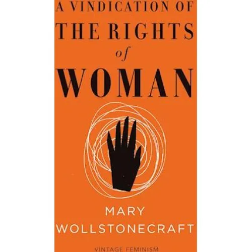 Mary Wollstonecraft: A Vindication of the Rights of Woman (Short Edition)