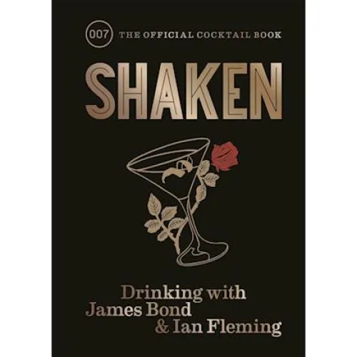 Shaken - Ian Fleming - Officiel 007 Cocktailbog