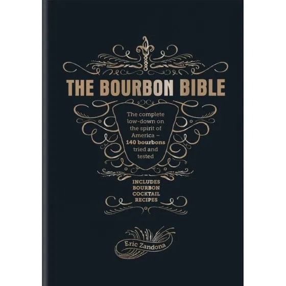 The Bourbon Bible af Eric Zandona