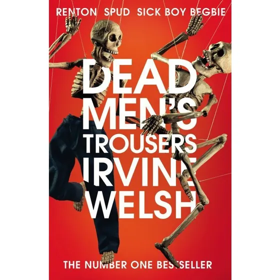 Dead Men's Trousers - Irvine Welsh (Bog)