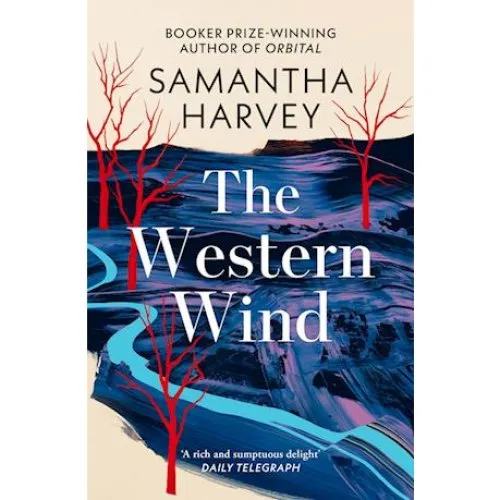 Samantha Harvey: The Western Wind - Bog