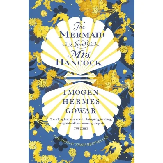 The Mermaid and Mrs Hancock - Imogen Hermes Gowar