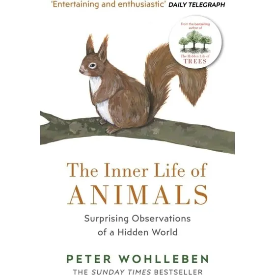 The Inner Life of Animals - Peter Wohlleben