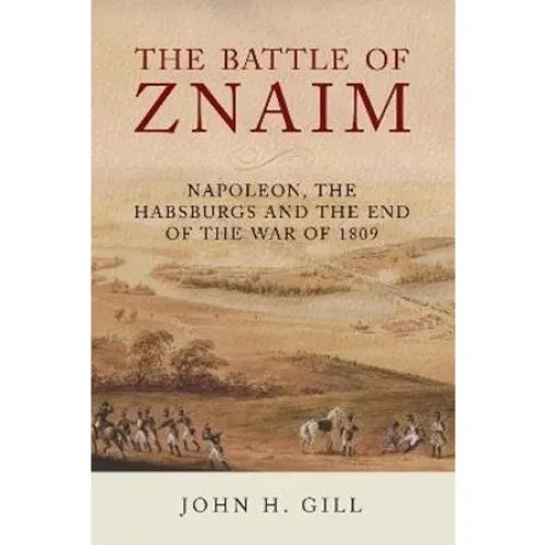 John H. Gill: The Battle of Znaim - Bog